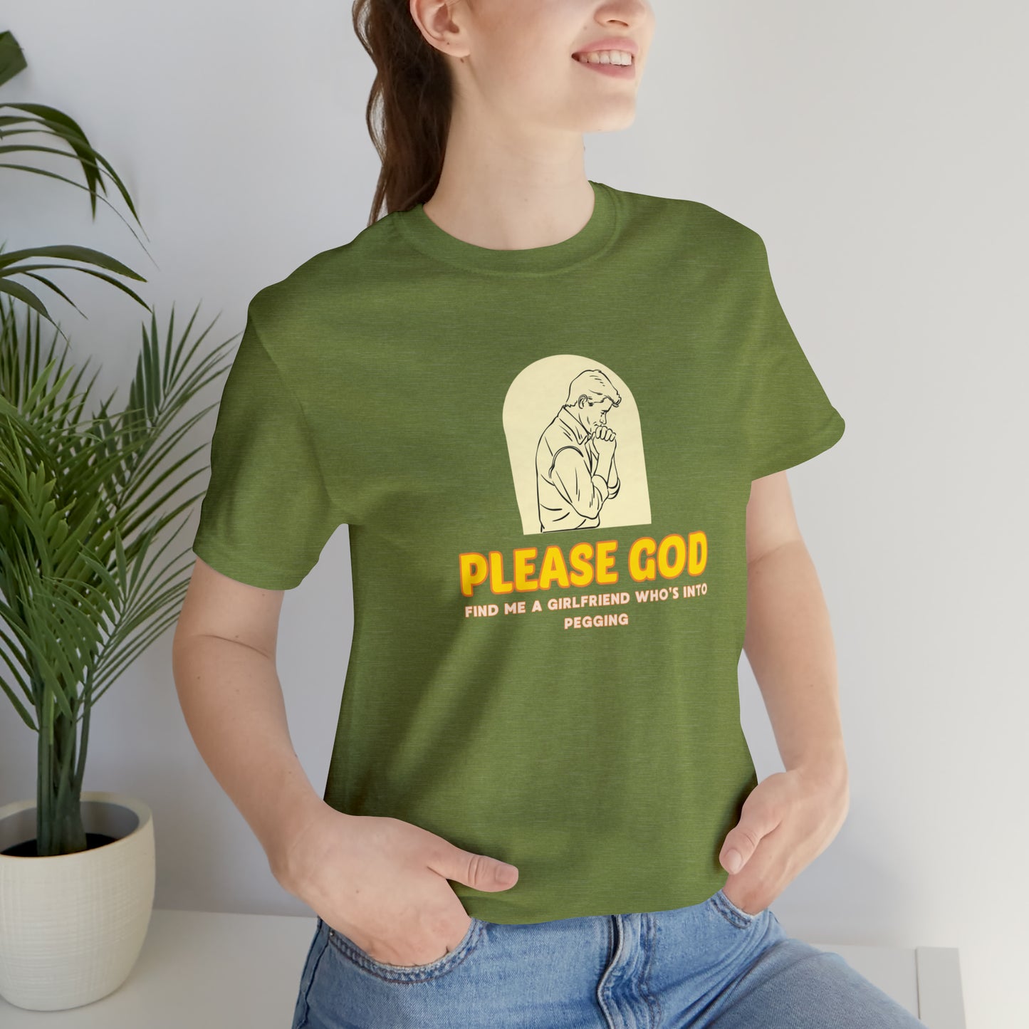 Please God Unisex Jersey Short Sleeve Tee