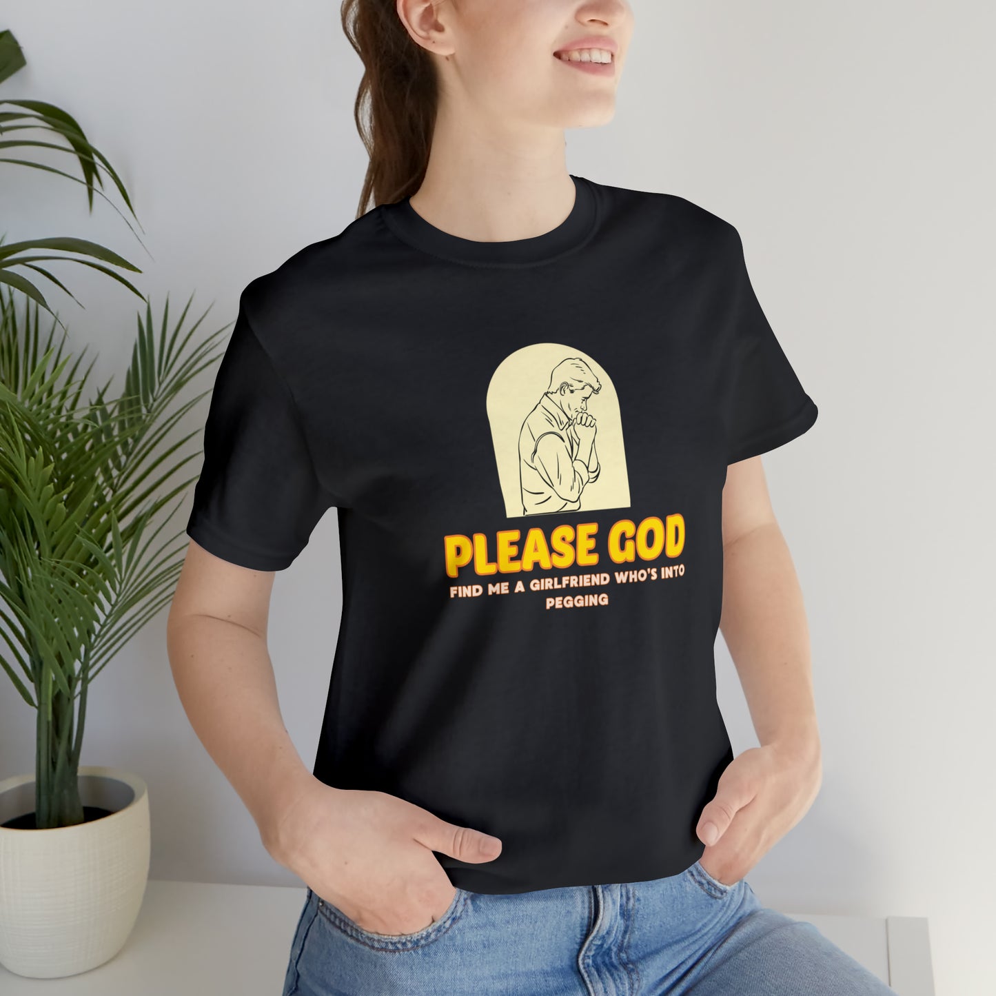 Please God Unisex Jersey Short Sleeve Tee