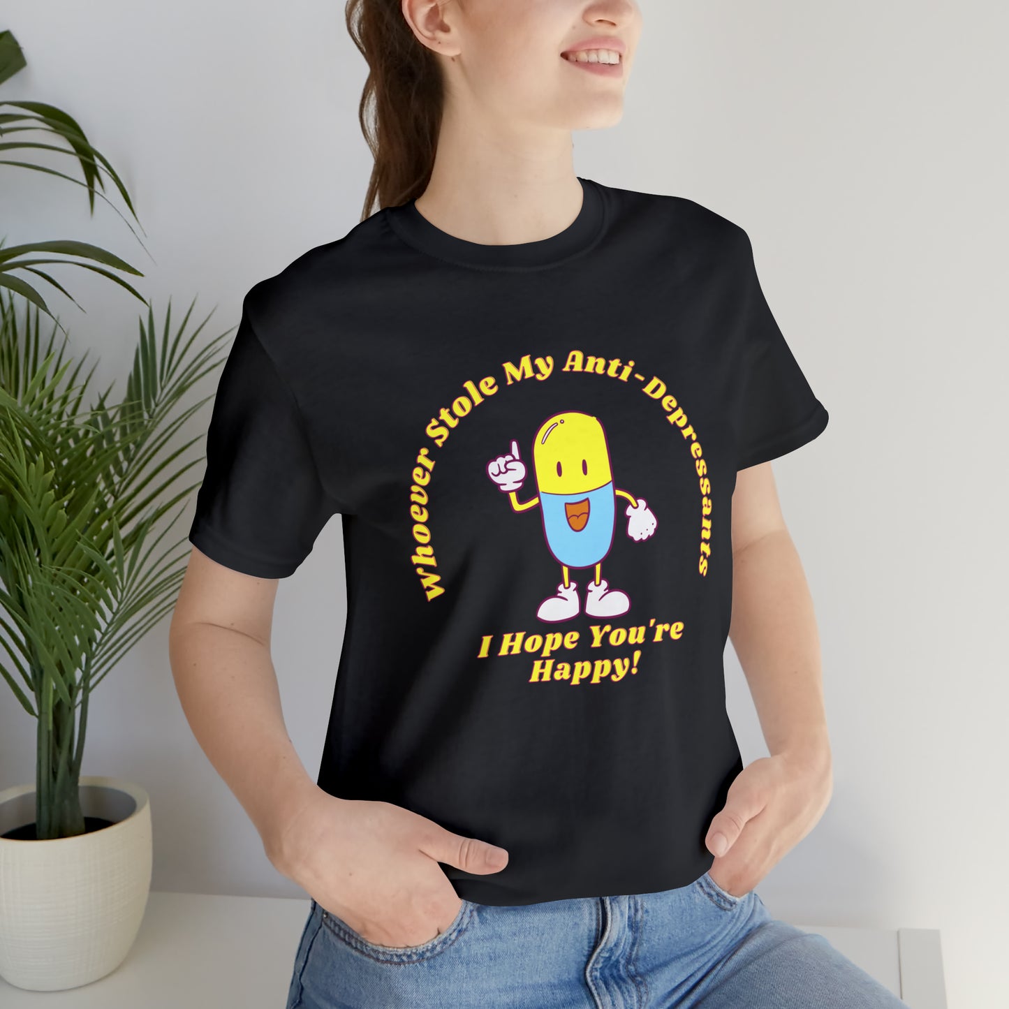 My Antidepressants Unisex Jersey Short Sleeve Tee