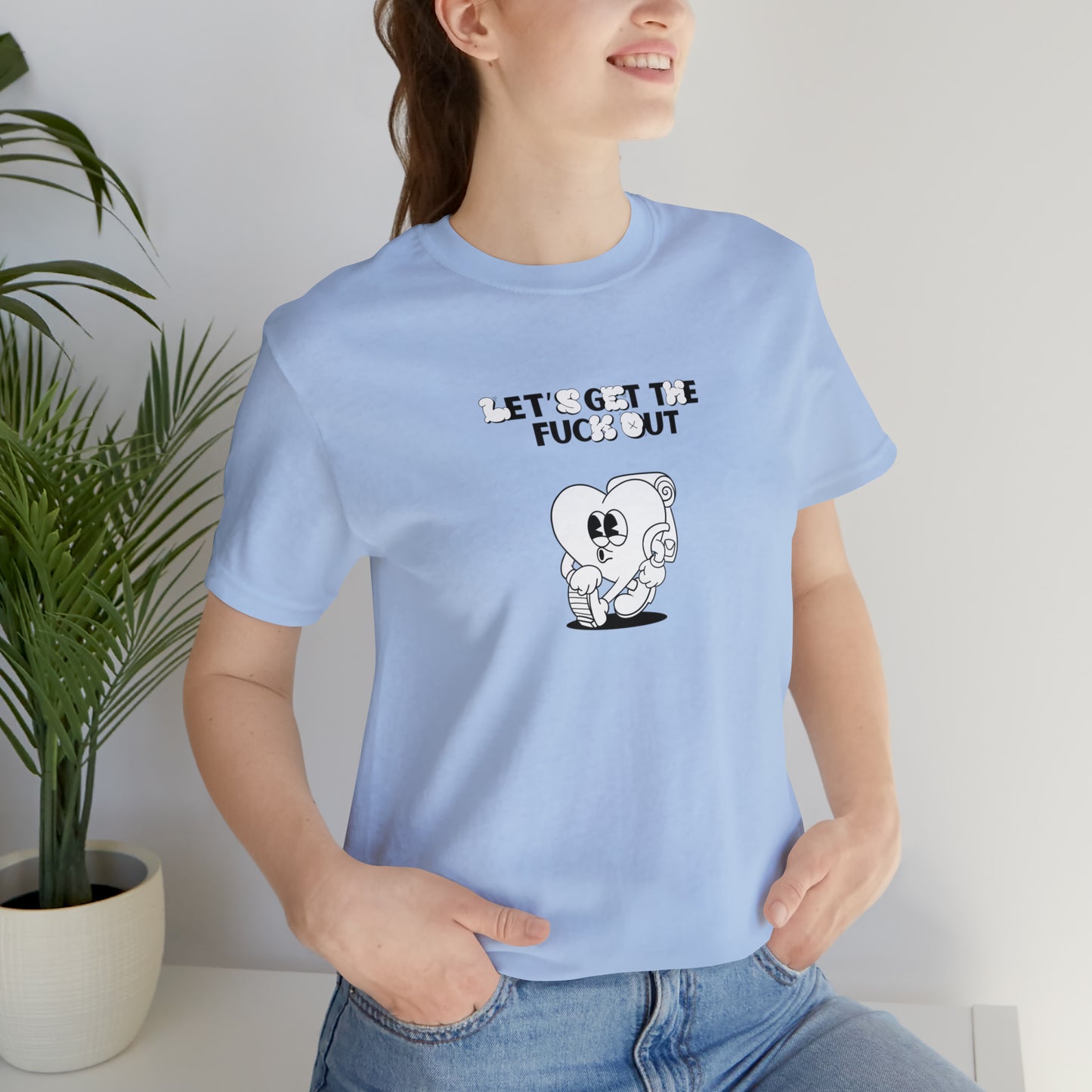 Let's get The Fuck Out Unisex Jersey Short Sleeve Tee