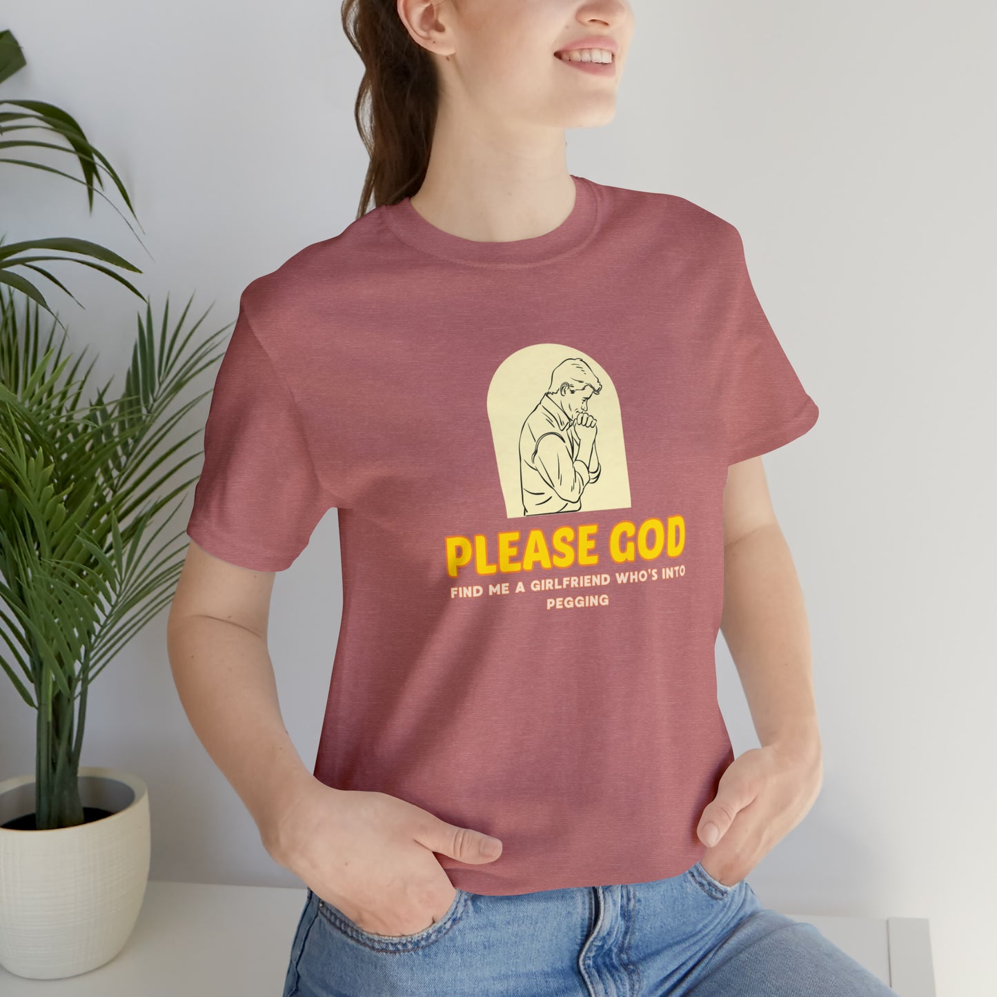 Please God Unisex Jersey Short Sleeve Tee