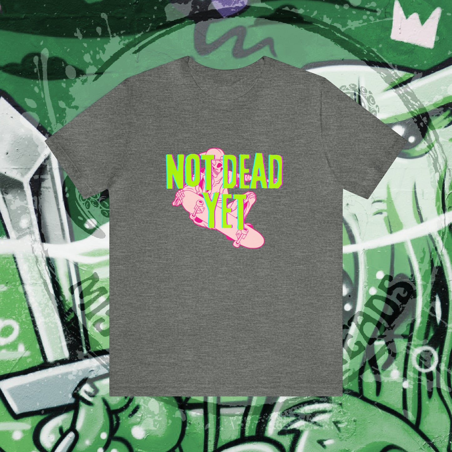 Not Dead Yet Unisex Jersey Short Sleeve Tee