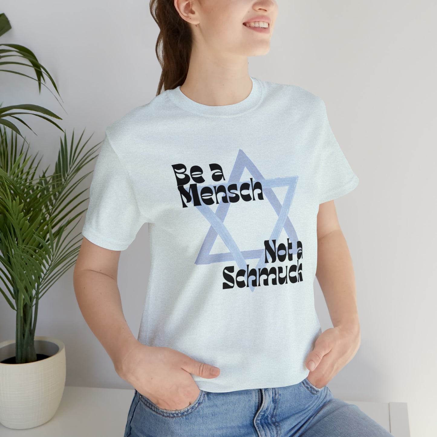 Be a Mensch Unisex Jersey Short Sleeve Tee