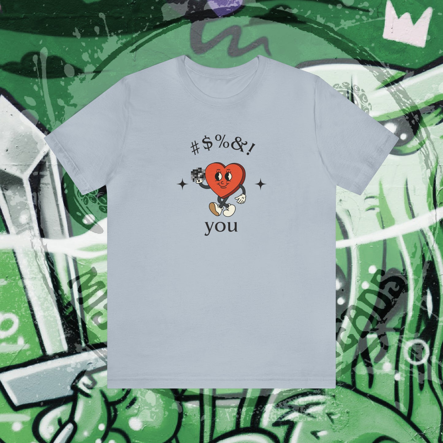 #$%&! You Unisex Jersey Short Sleeve Tee